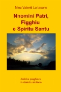 Nomini, Patri, Figghiu e Spiritu Santu, di Nina Valenti
